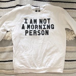 I am not a morning person crewneck sweatshirt
